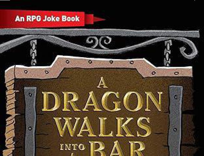 A DRAGON WALKS INTO A BAR (HARDCOVER)