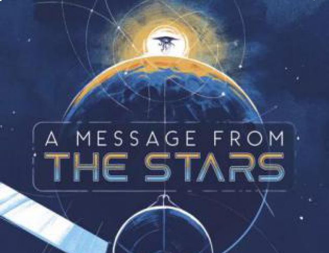 A MESSAGE FROM THE STARS