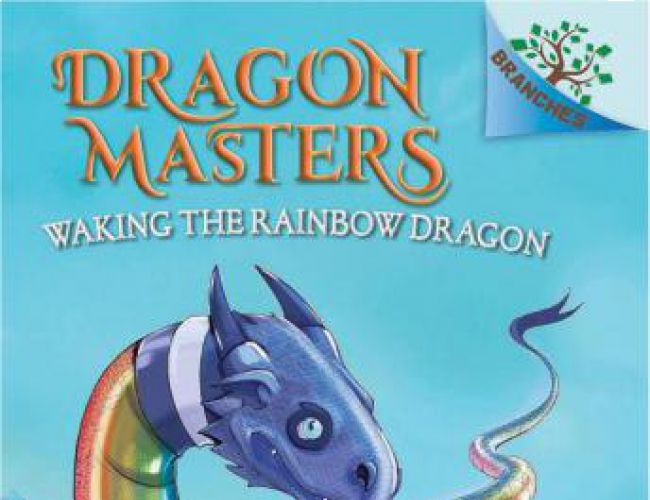 DRAGON MASTERS #10 - WAKING THE RAINBOW DRAGON by TRACY WEST
