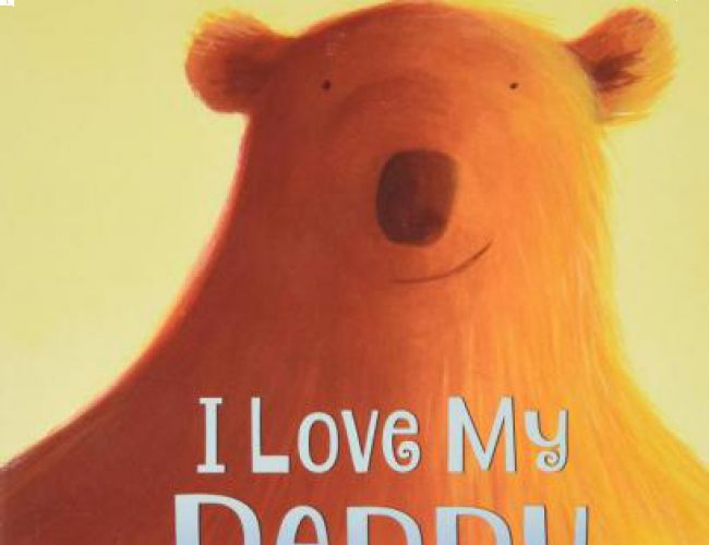 I LOVE MY DADDY BOARD BOOK