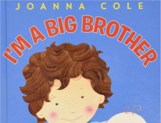 I'M A BIG BROTHER by JOANNA COLE (KIDS)