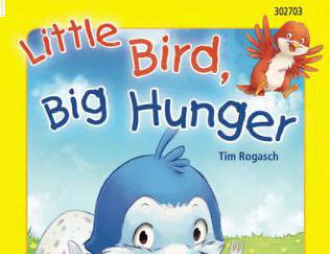 LITTLE BIRD, BIG HUNGER (AGE 3+)