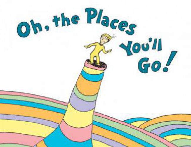 OH, THE PLACES YOU'LL GO! BY SEUSS