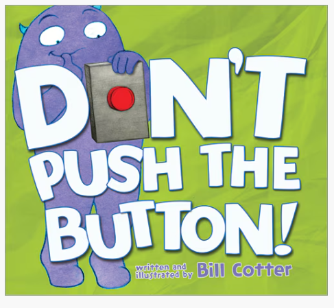 DON'T PUSH THE BUTTON!