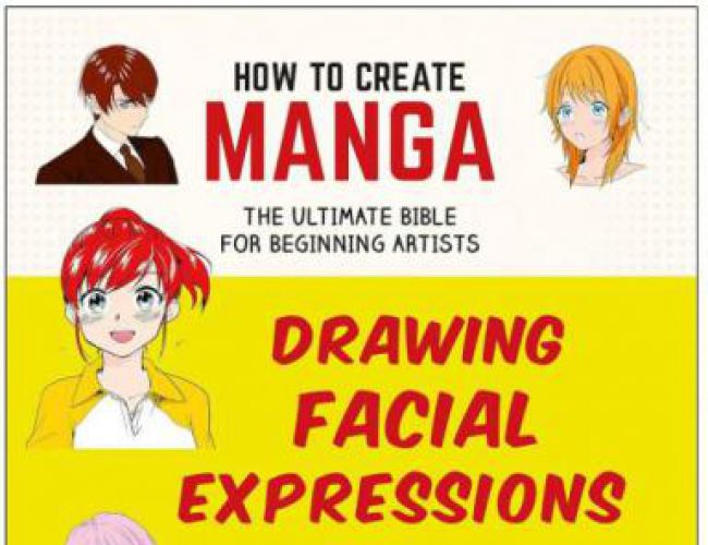 HOW TO CREATE MANGA - DRAWING FACIAL EXPRESSIONS