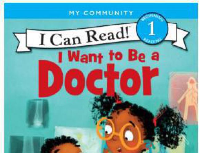 I CAN READ (LEVEL 1) I WANT TO BE A DOCTOR