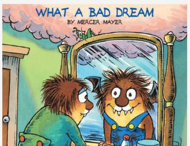 WHAT A BAD DREAM by MERCER MAYER