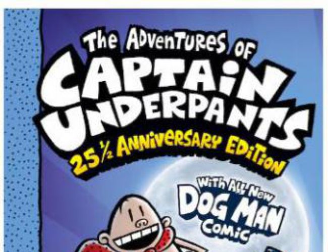 CAPTAIN UNDERPANTS #1 (25 1/2 Anniversary Edition) by DAV PILKEY