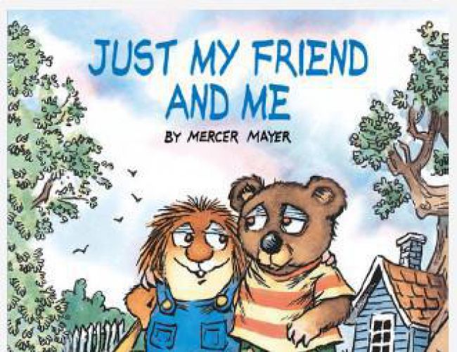 JUST MY FRIEND AND ME  by MERCER MAYER