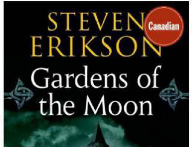 GARDENS OF THE MOON by STEVEN ERIKSON (BOOK 1 OF THE MALAZAN BOOK OF THE FALLEN)