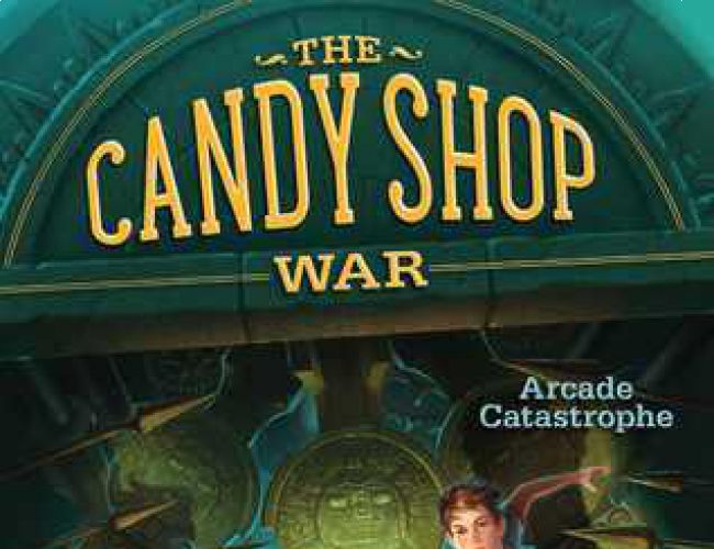 THE CANDY SHOP WAR BOOK 2 ARCADE CATASTROPHE (BRANDON MULL)