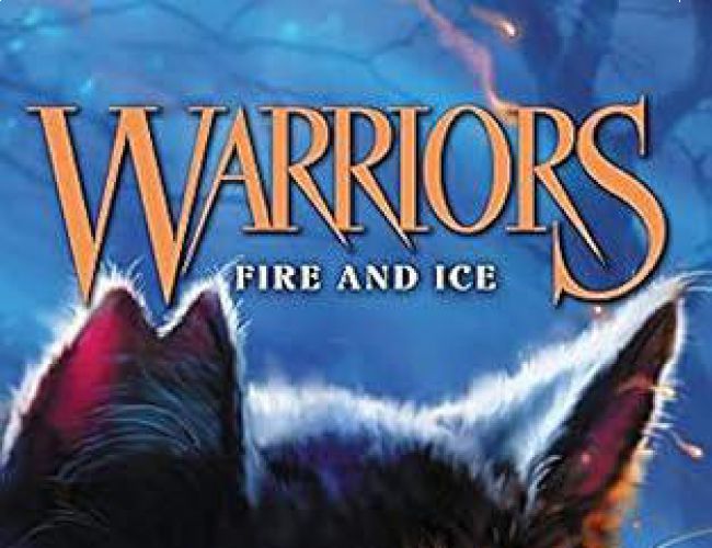 WARRIORS - THE PROPHECIES BEGIN - BOOK 2 - FIRE AND ICE