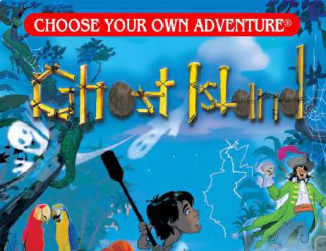 CHOOSE YOUR OWN ADVENTURE: GHOST ISLAND